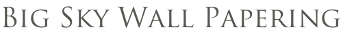 Big Sky Wall Papering